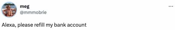 Alexa, please refill my bank account