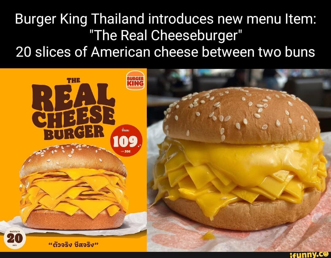 real cheeseburger burger king memes