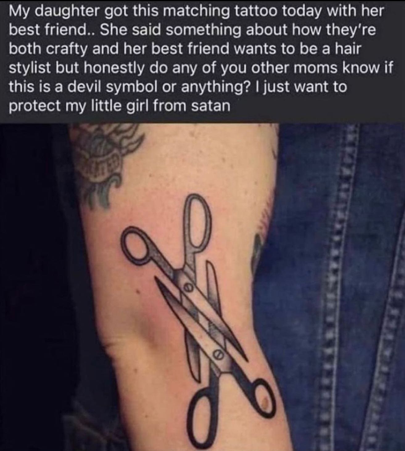 meme dump My daughter got this matching tattoo today with her best friend.. She said something about how they're both crafty and her best friend wants to be a hair stylist but honestly do any of you other moms know if this is a devil symbol or anything? I just want to protect my little girl from satan