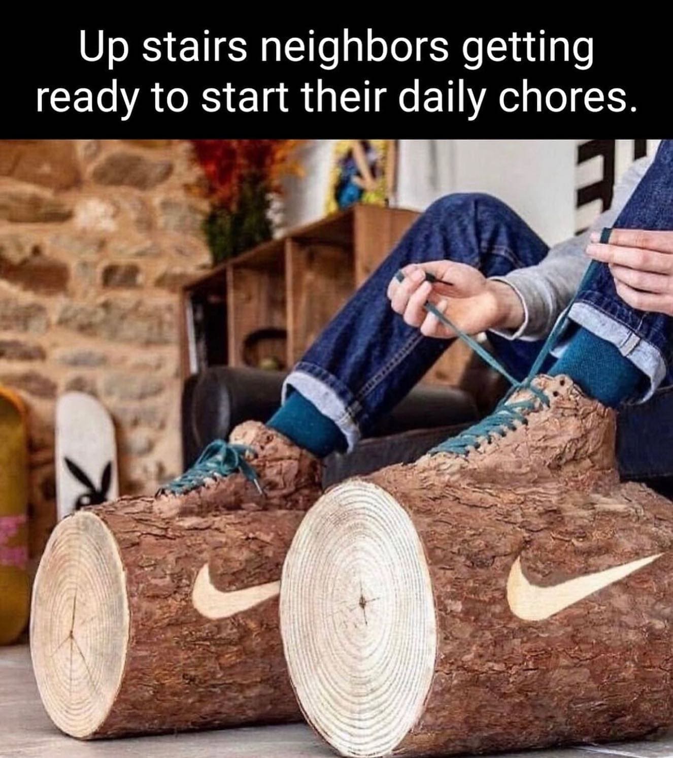 meme dump Up stairs neighbors getting ready to start their daily chores. wooden shoes