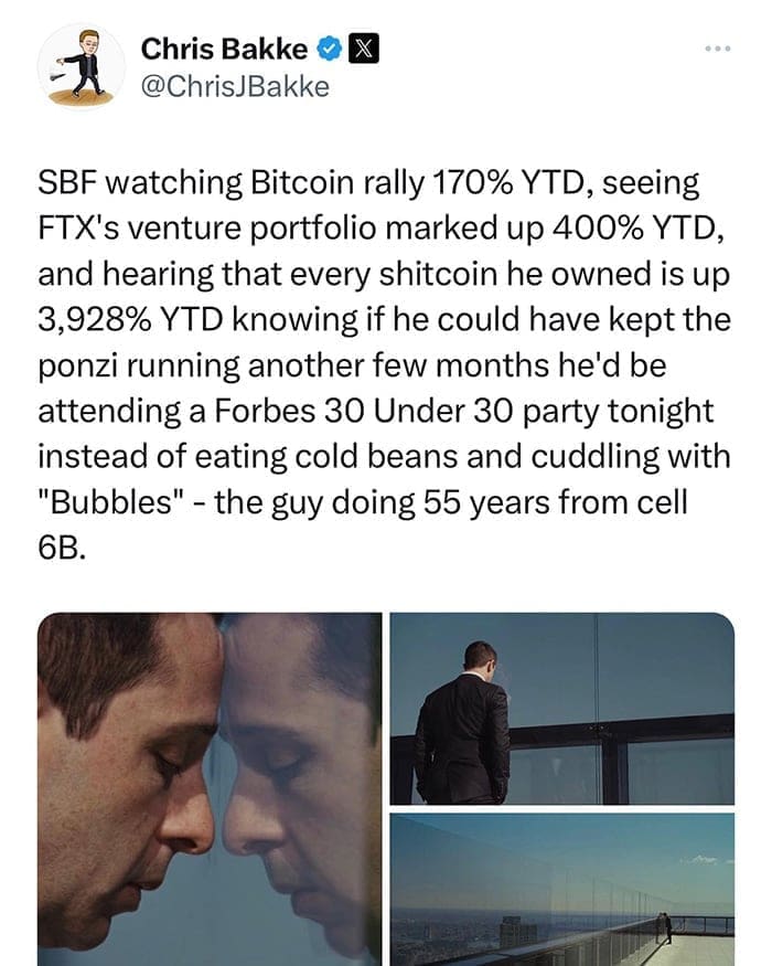 funny pics SBF watching Bitcoin rally 170% YTD, seeing FTX's venture portfolio marked up 400% YTD, and hearing that every shitcoin he owned is up 3,928% YTD knowing if he could have kept the ponzi running another few months he'd be attending a Forbes 30 Under 30 party tonight instead of eating cold beans and cuddling with "Bubbles" - the guy doing 55 years from cell 6B.