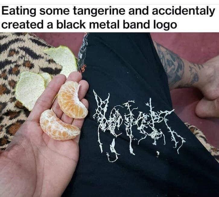 Emo memes Eating some tangerine and accidentaly created a black metal band logo