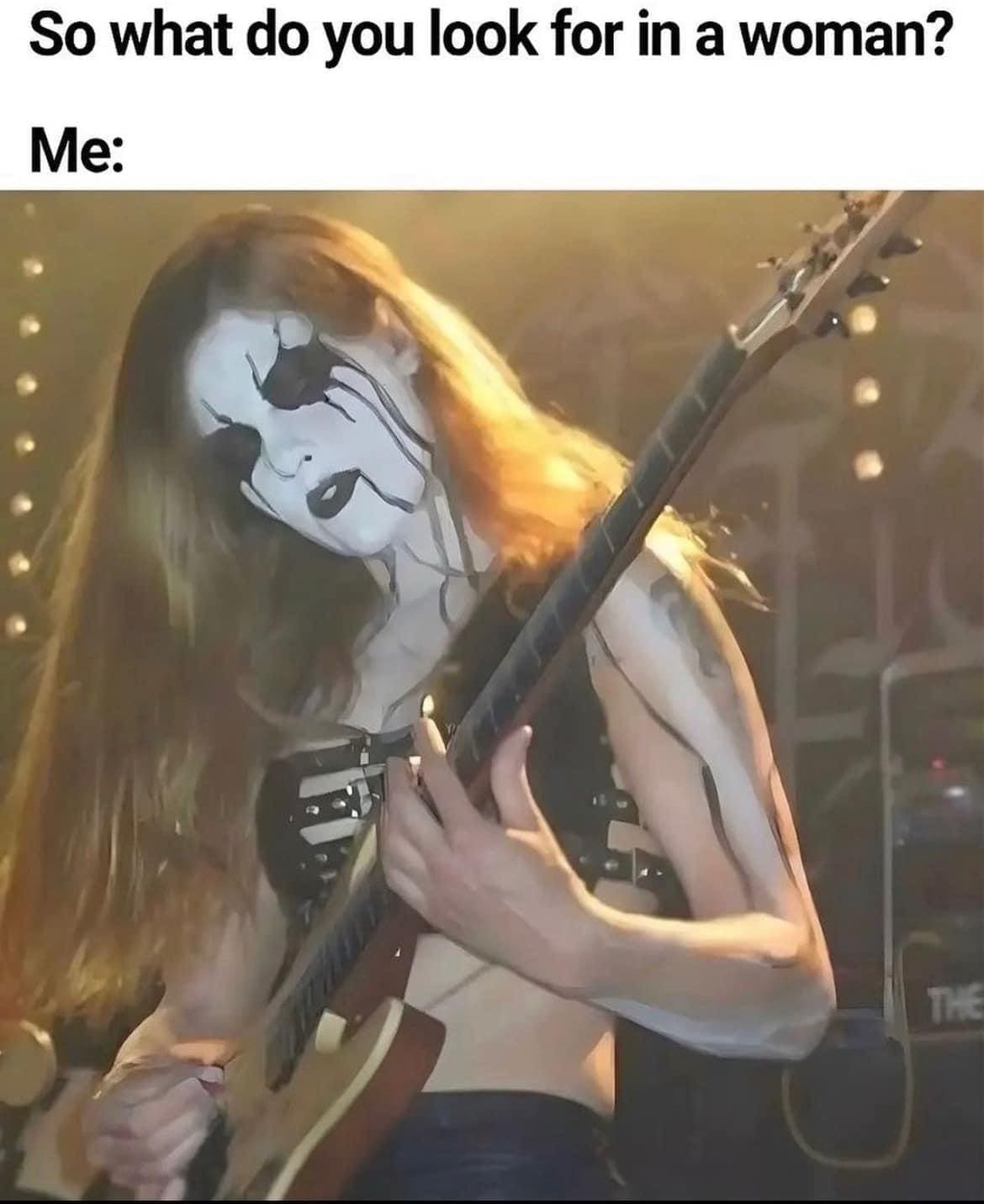 Emo memes So what do you look for in a woman? Me: