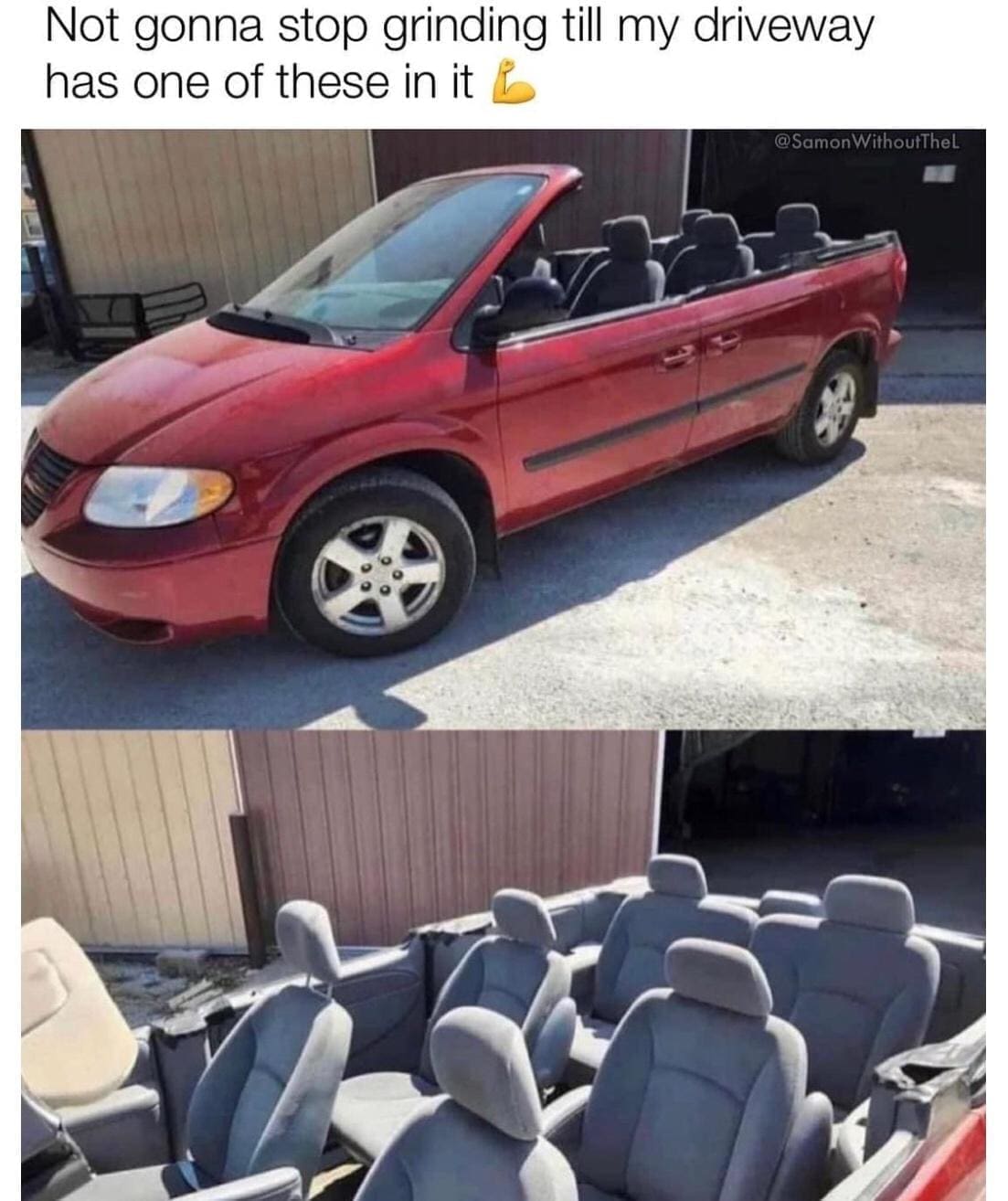 funny memes Not gonna stop grinding till my driveway has one of these in it