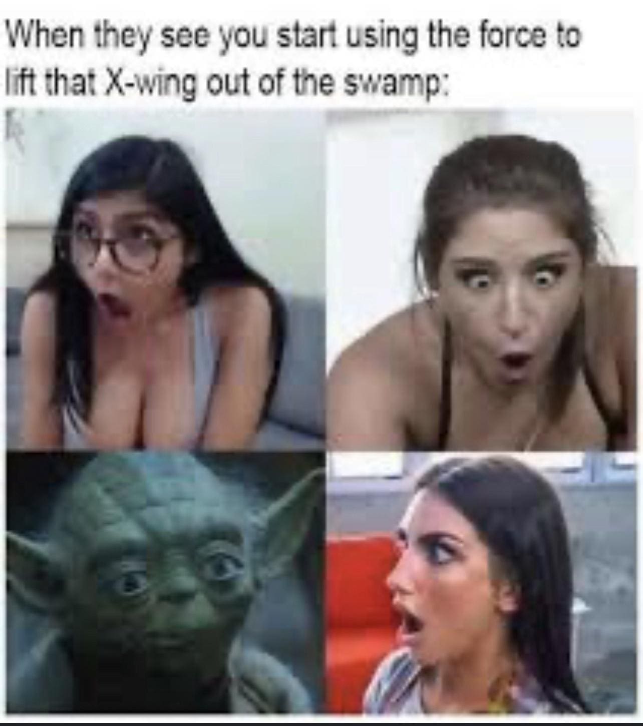 funny pics When they see you start using the force to lift that X-wing out of the swamp: