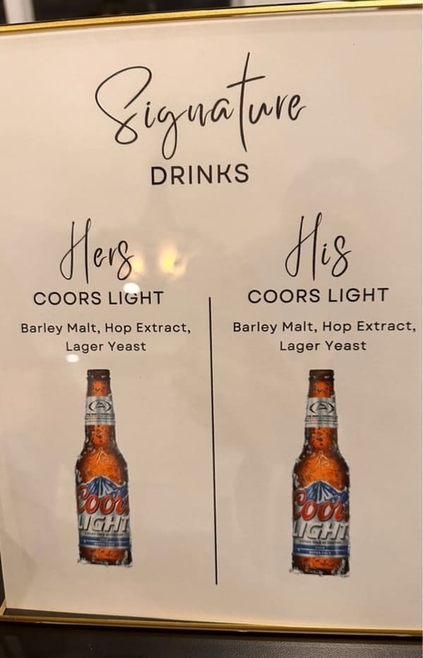 funny pics Signature DRINKS Herg COORS LIGHT Barley Malt, Hop Extract, Lager Yeast His COORS LIGHT Barley Malt, Hop Extract, Lager Yeast