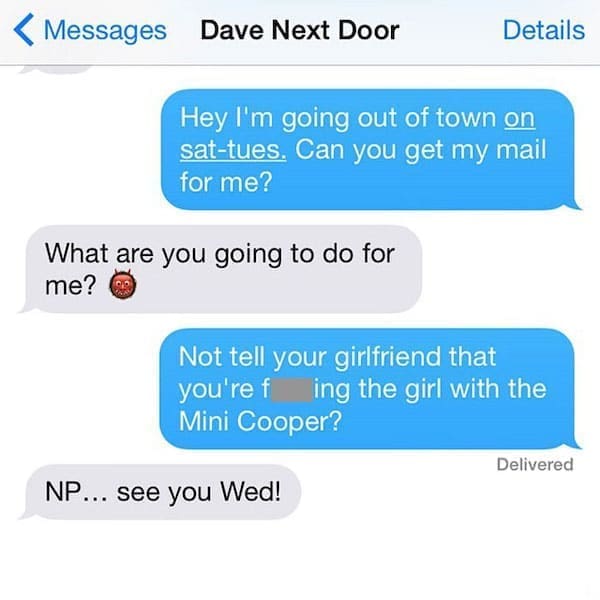 Funny Neighbor Notes What are you going to do for me? Not tell your girlfriend that you're fing the girl with the Mini Cooper?