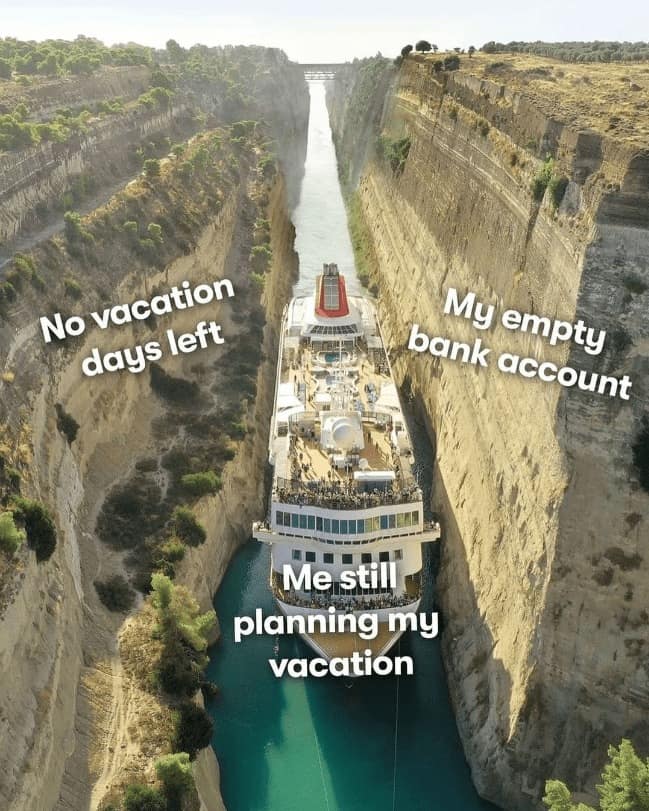 vacation meme, travel memes, holiday meme, thrifty travel memes, economical vacation humor, cheap vacation humor, frugal travel jokes