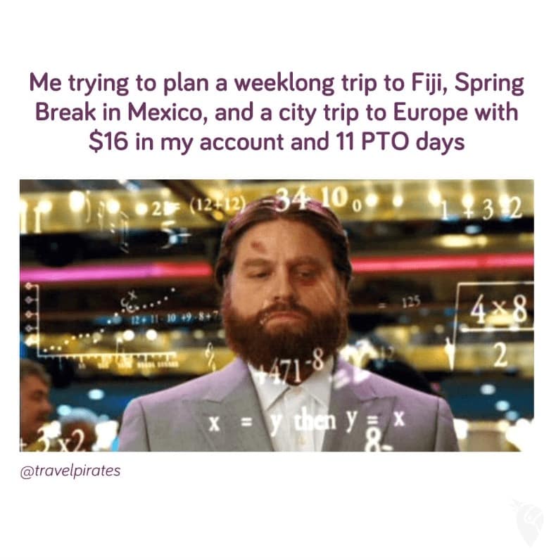 vacation meme, travel memes, holiday meme, thrifty travel memes, economical vacation humor, cheap vacation humor, frugal travel jokes