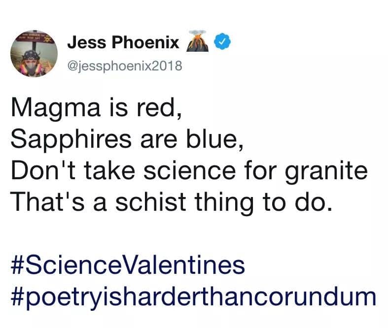 Magma is red, Sapphires are blue, Don't take science for granite That's a schist thing to do.