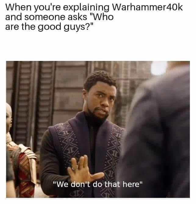 warhammer 40k memes, warhammer memes, Warhammer humor, 40k jokes, grimdark comedy, Warhammer funny, Warhammer dank memes, grimdark funny moments