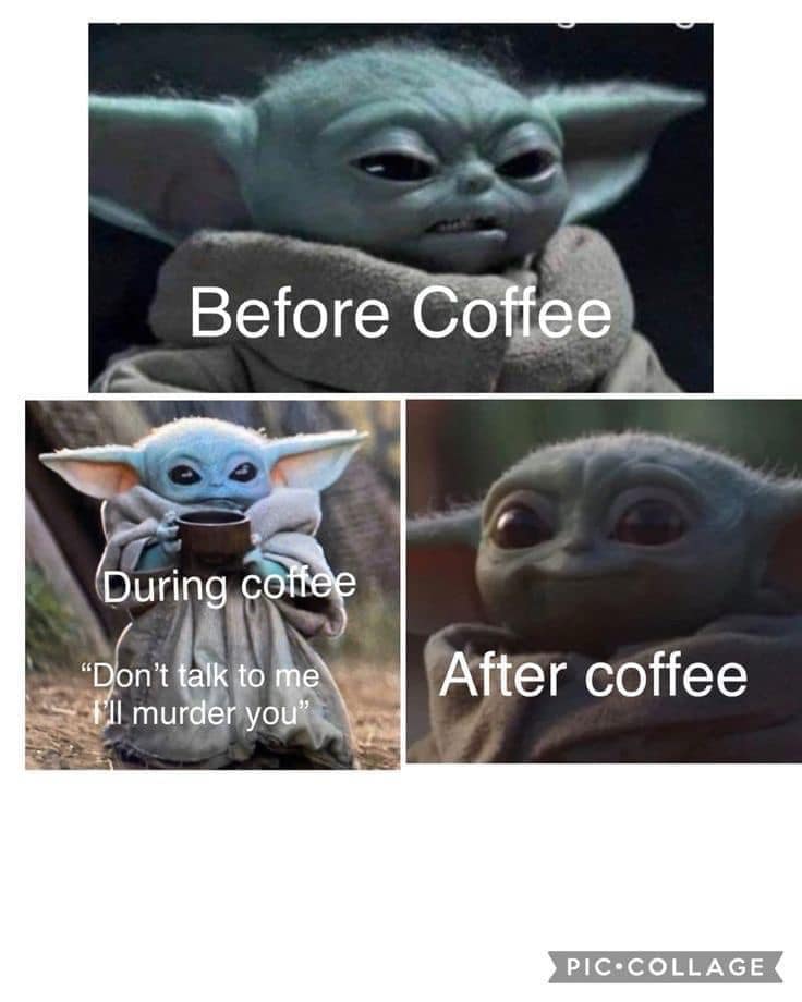 coffee memes, Funny Coffee Memes, Caffeinated Memes, Monday Memes