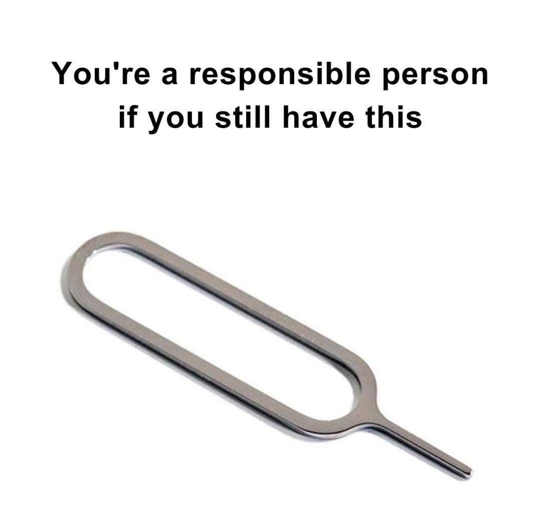 You're a responsible person if you still have this