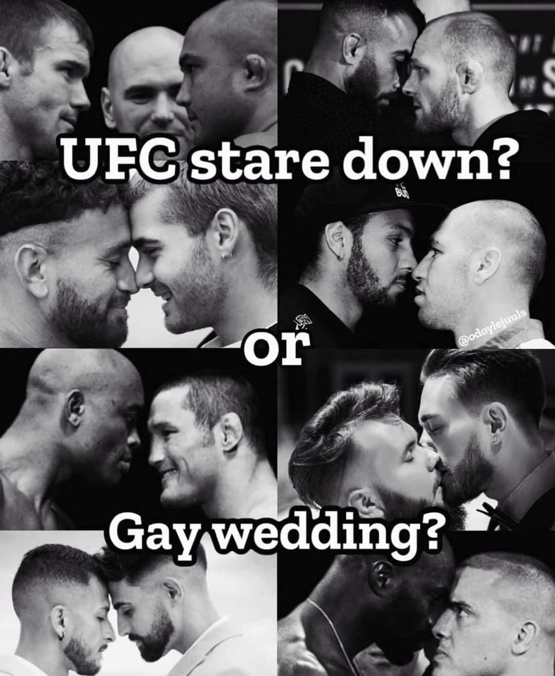 UFC stare down? or @odoylejuuls Gay wedding?