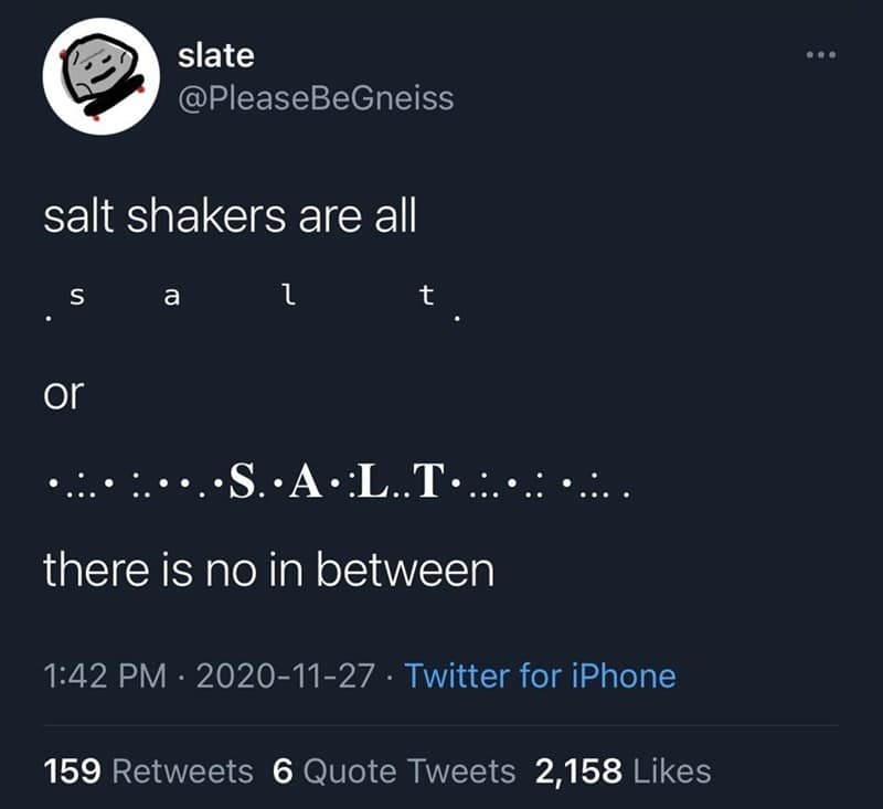 funny observations. salt shakers are all