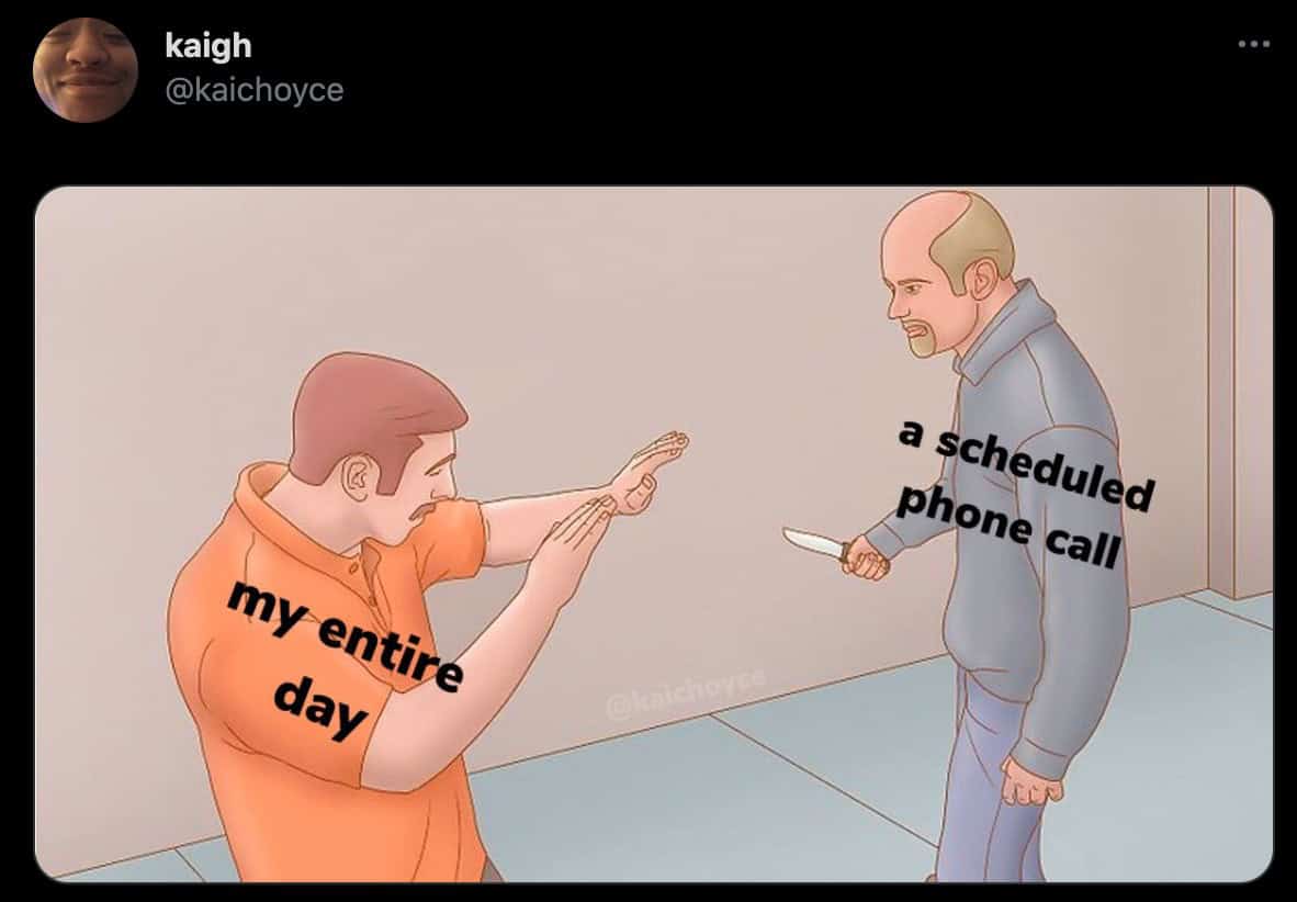 funny observations. a scheduled phone call