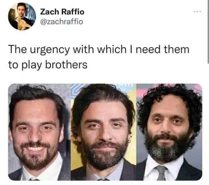 funny pic. The urgency with which I need them to play brothers