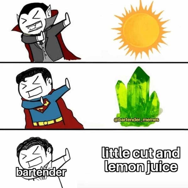 bartender memes. bartender @bartender_memes little cut and lemon juice