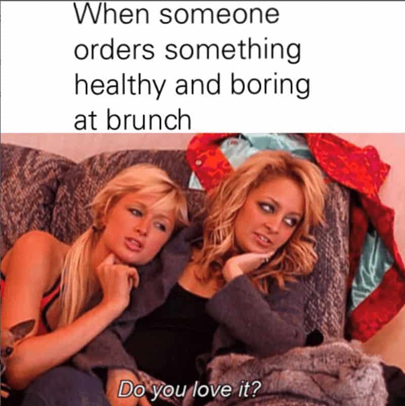 brunch memes, breakfast memes, Funny brunch quotes, Weekend memes, Foodie humor