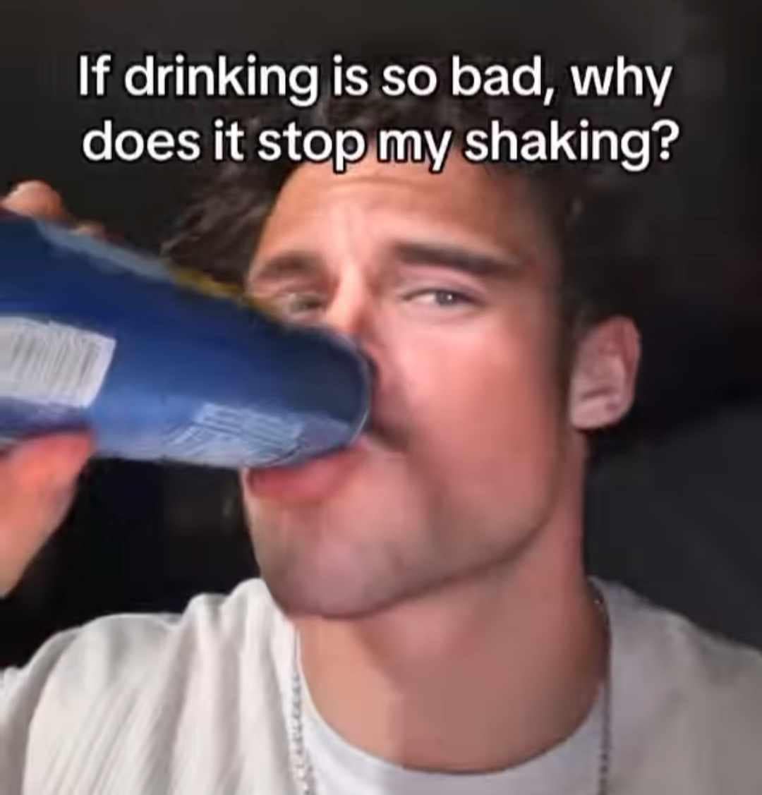 If drinking is so bad, why does it stop my shaking?