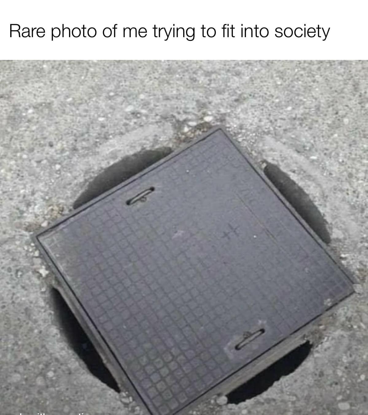 Rare photo of me trying to fit into society