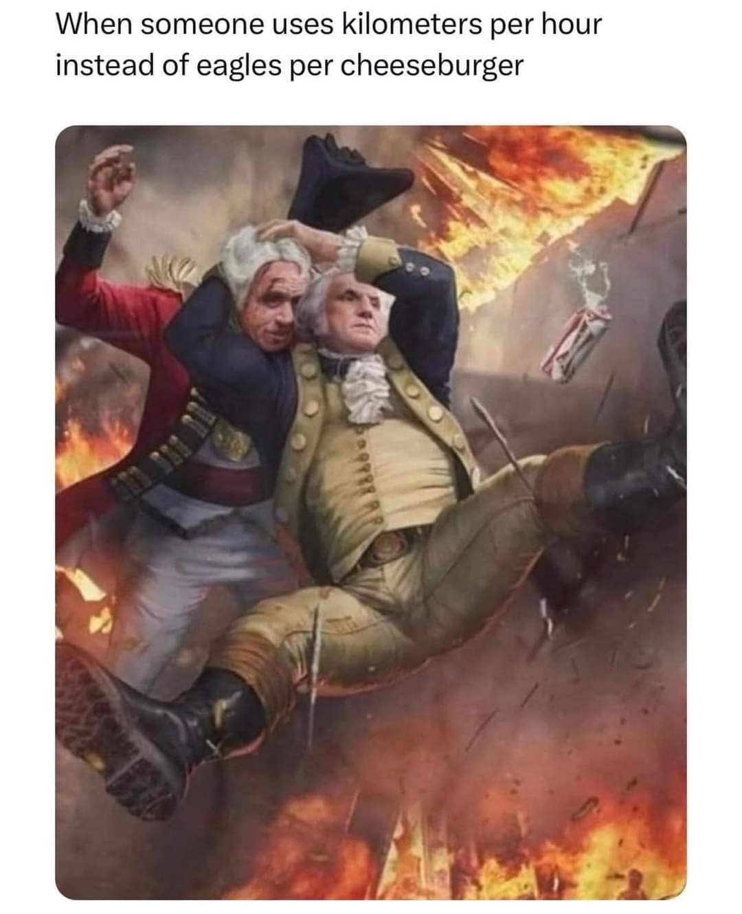 When someone uses kilometers per hour instead of eagles per cheeseburger