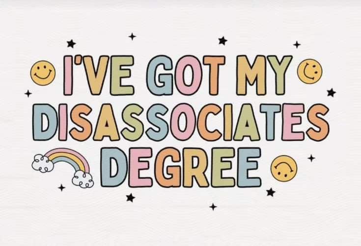 I'VE GOT MY DISASSOCIATES DEGREE