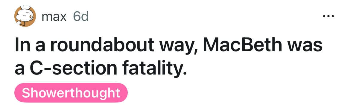 In a roundabout way, MacBeth was a C-section fatality.