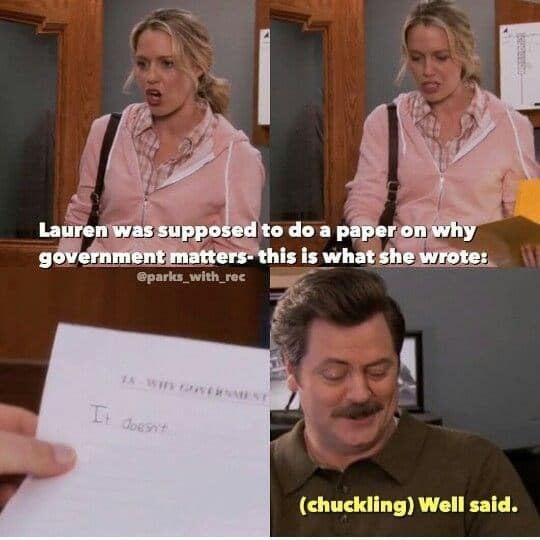 parks and rec memes, Ron Swanson memes, Leslie Knope memes, funny TV memes, Pawnee memes, Parks memes, Parks and Recreation memes, city hall memes, TV show memes, sitcom memes, Pawnee jokes, Ron Swanson jokes, Leslie Knope quotes, Treat Yo Self memes, Li’l Sebastian memes, office comedy memes, government memes, TV humor, NBC memes, Parks and Rec jokes, parks & rec memes, parks and recreation memes
