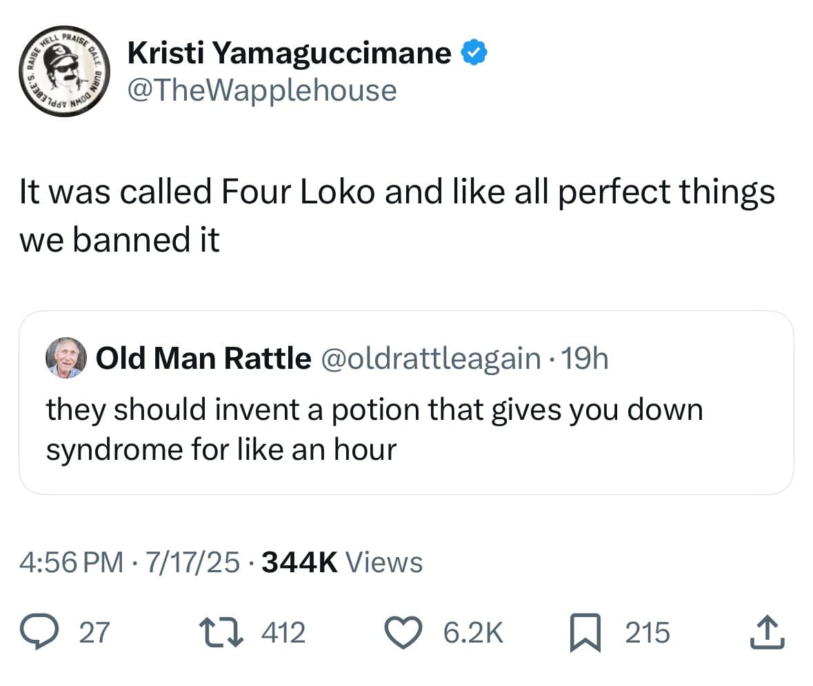 It was called Four Loko and like all perfect things we banned it