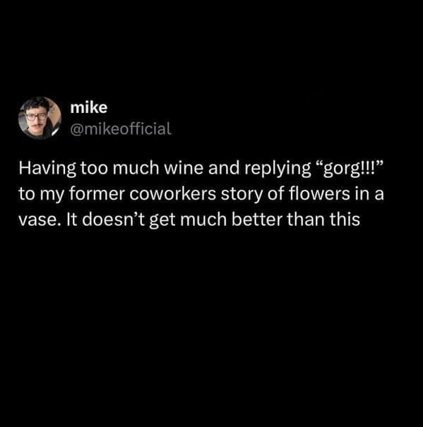 Tweet about tipsy reply to ex-coworker’s Instagram story saying “gorg!!!”