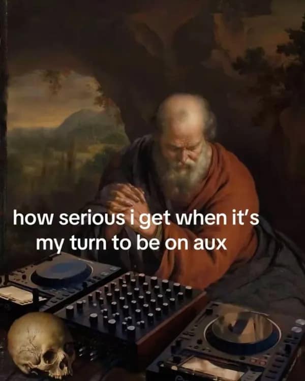Classical painting remix of a DJ booth, serious man on aux, relatable meme