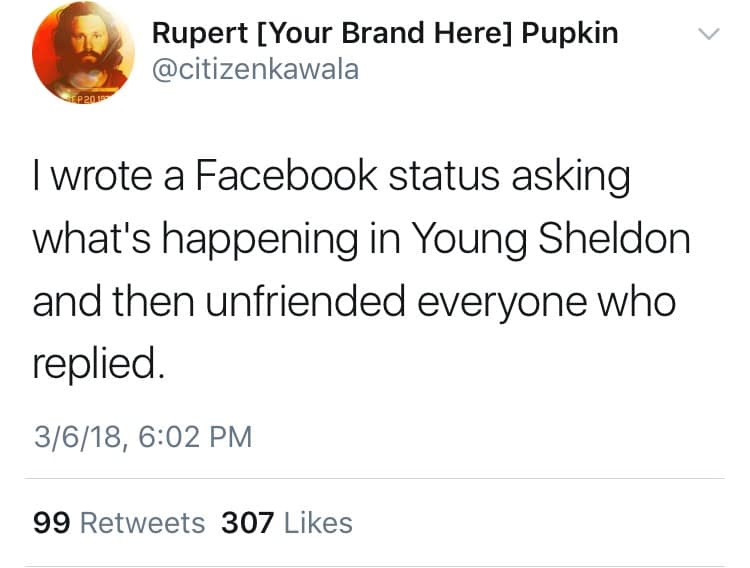 A classic meme of a viral tweet about unfriending everyone who watches "Young Sheldon."