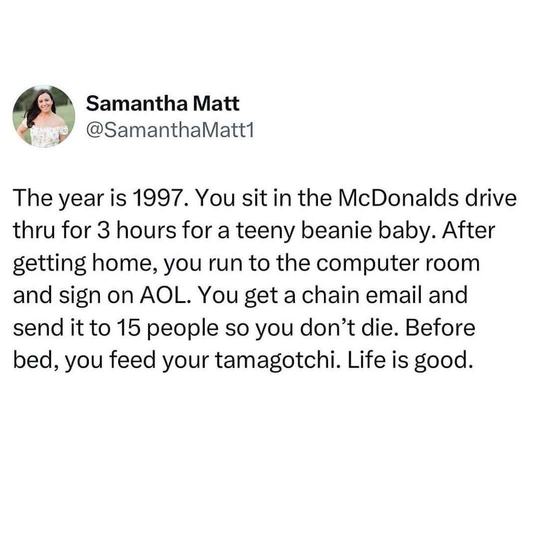 ’90s nostalgia tweet about 1997: waiting in a McDonald’s drive-thru for Teenie Beanies, signing on to AOL, chain emails, and feeding a Tamagotchi.