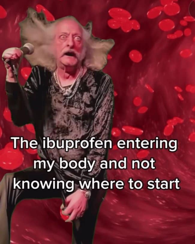 A bizarre and surreal meme of a glam rock singer who is floating inside a human vein, which is used to represent ibuprofen not knowing which pain to fix first.