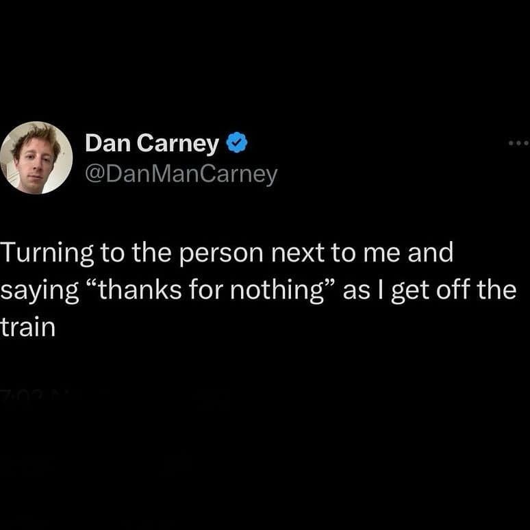 A relatable tweet about the intrusive thought of saying "thanks for nothing" to a stranger while getting off the train.