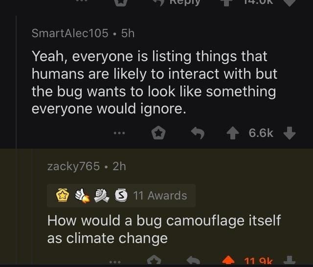 A funny Reddit post featuring a savage comment about how a bug could camouflage itself as climate change.