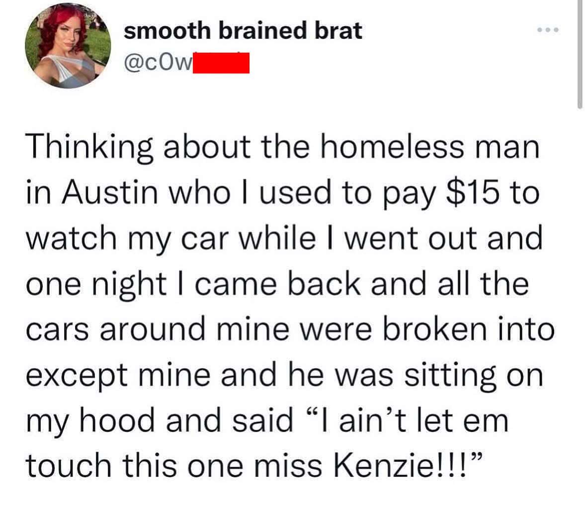 An oddly specific tweet telling the wholesome story of a homeless man who protected the author's car from being broken into.