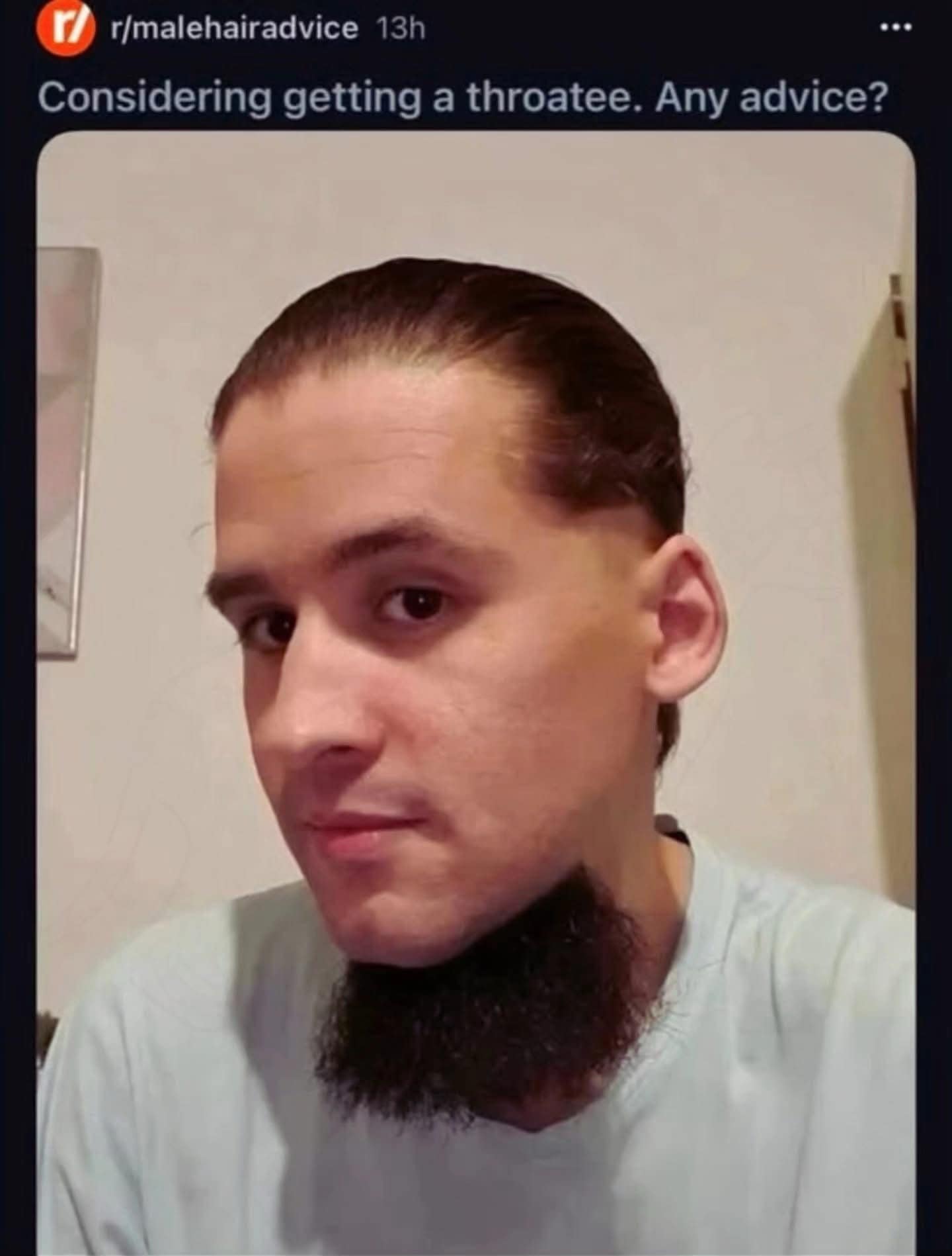 A funny meme from a Reddit post of a man with a "throatee" (a beard only on his throat).