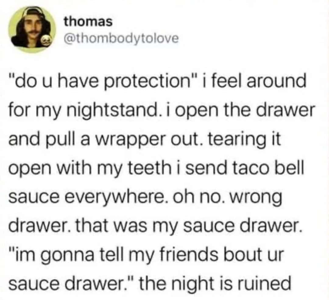 Oddly specific tweet about mistaking a nightstand drawer for a Taco Bell sauce drawer