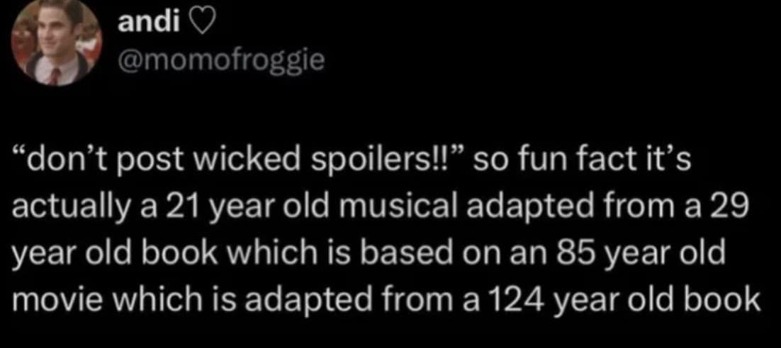 Oddly specific tweet explaining the complex adaptation history of the Wicked musical