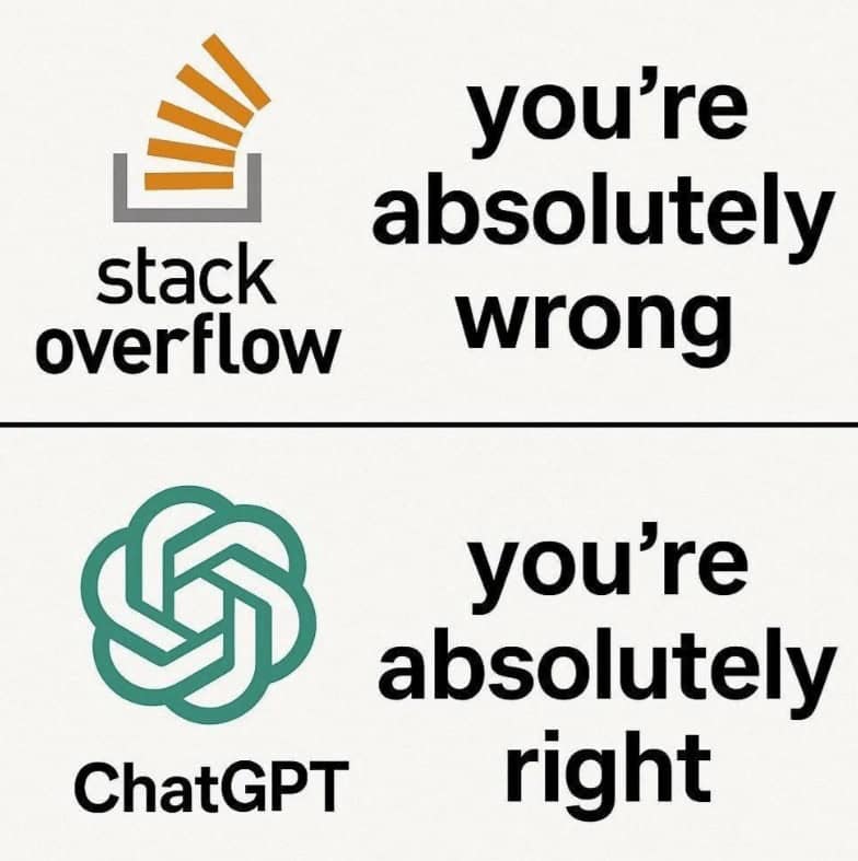 A programming meme comparing Stack Overflow ("you're wrong") to ChatGPT ("you're right").