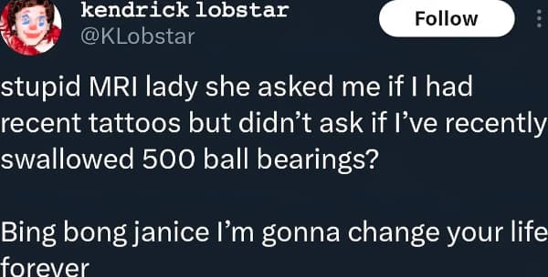 Tweet about swallowing 500 ball bearings before an MRI in an oddly specific meme.