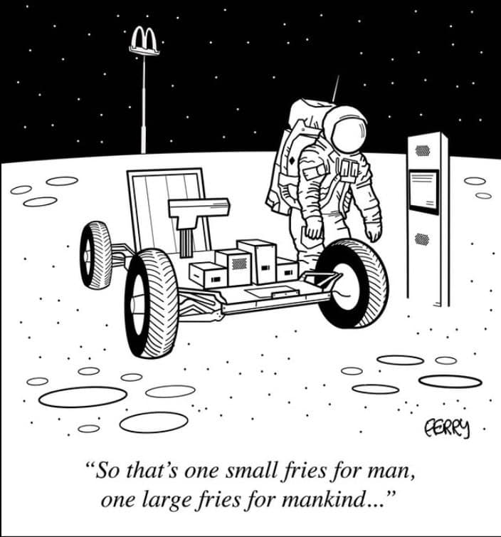 A single panel comic depicting an astronaut on the moon finding a McDonald's fry machine.