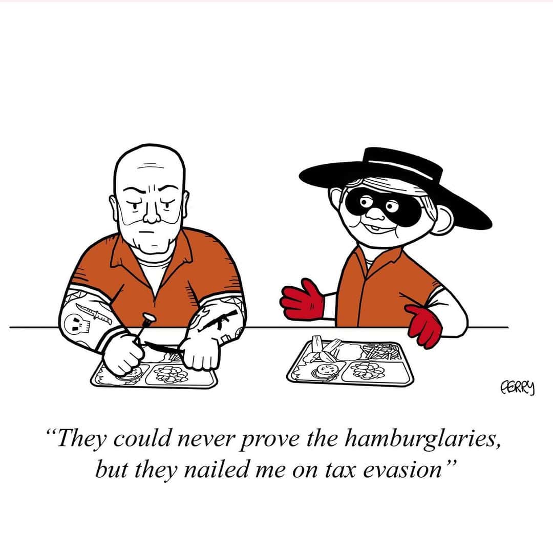 A Tadhg Ferry comic showing the Hamburglar in prison admitting he was caught for tax evasion.