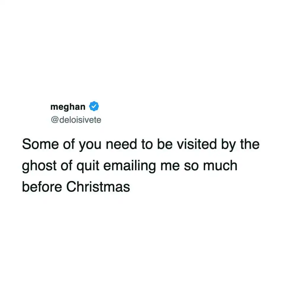 Tweet referencing A Christmas Carol about coworkers emailing too much working during the holidays.