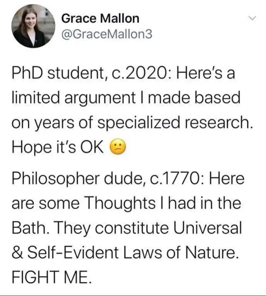 A funny meme about philosophy comparing cautious modern research to bold claims made by historical philosophers in the bath.