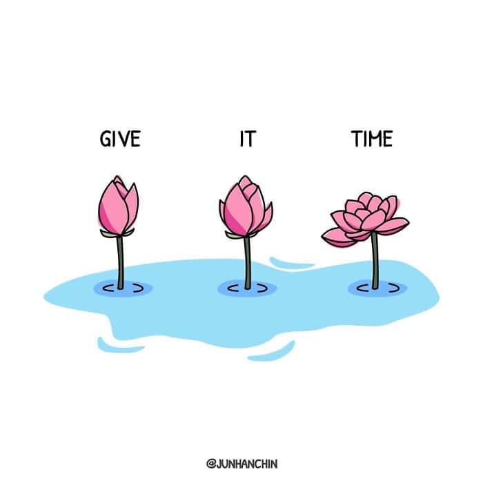 A Jun Han Chin illustration of three lotus flowers in water with the text Give It Time showing a blooming process.