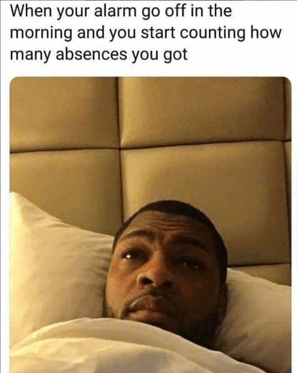 A funny meme about work showing a man waking up in bed calculating if he can call in sick again.