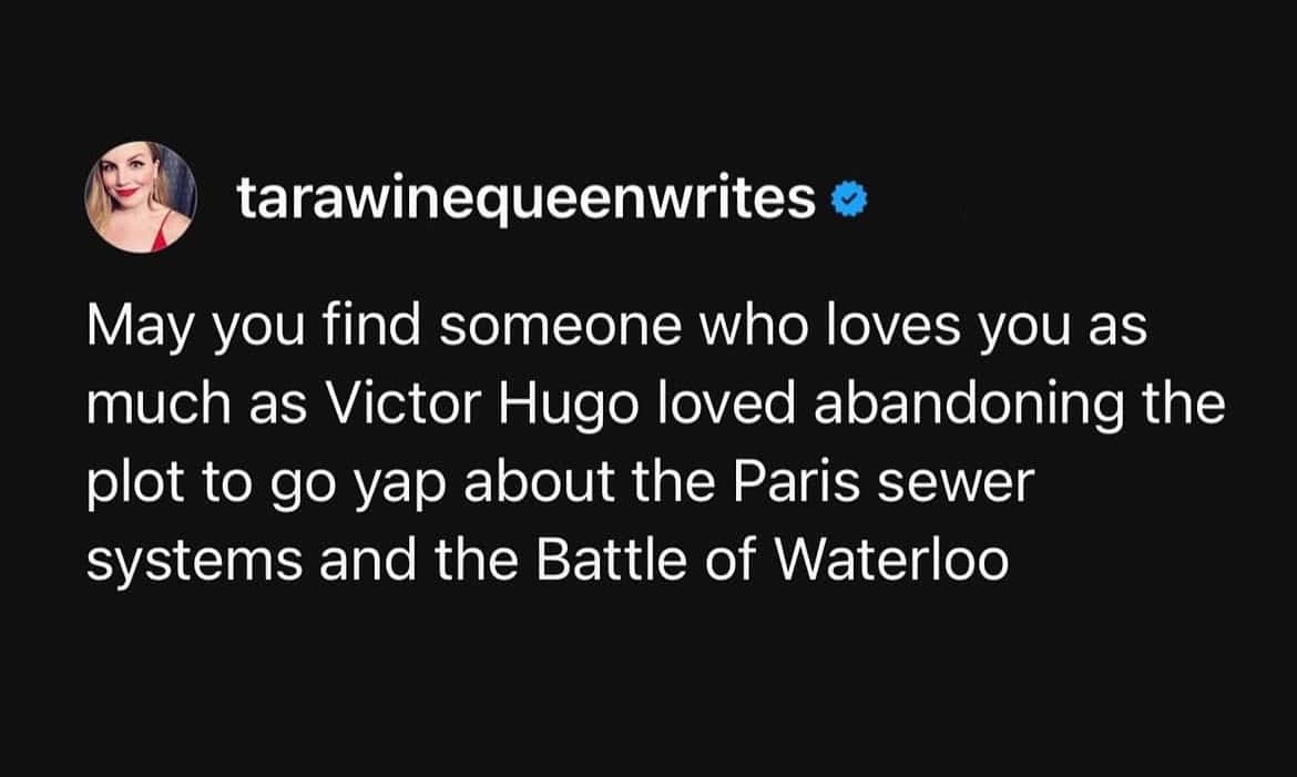 A book meme tweet wishing for a love as strong as Victor Hugo's love for abandoning plots to write about sewers.